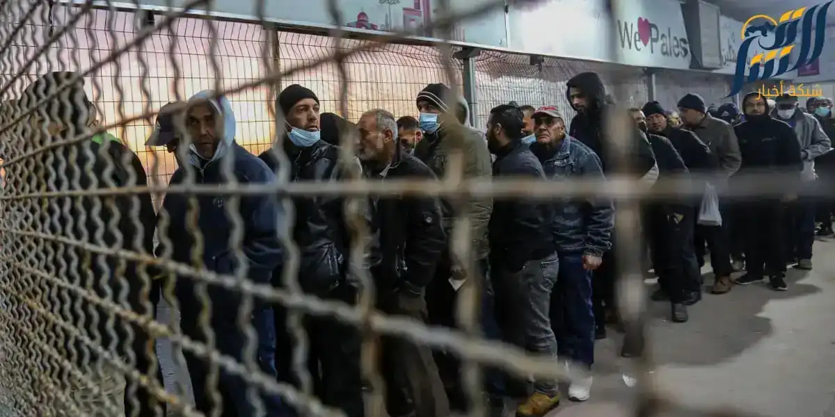 هل تتراجع الحكومة الاسرائيلية عن قرار حظر دخول العمالة الفلسطينية؟